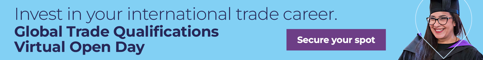 Invest in your internaional trade career. Global Trade Qualifications Virtual Open Day